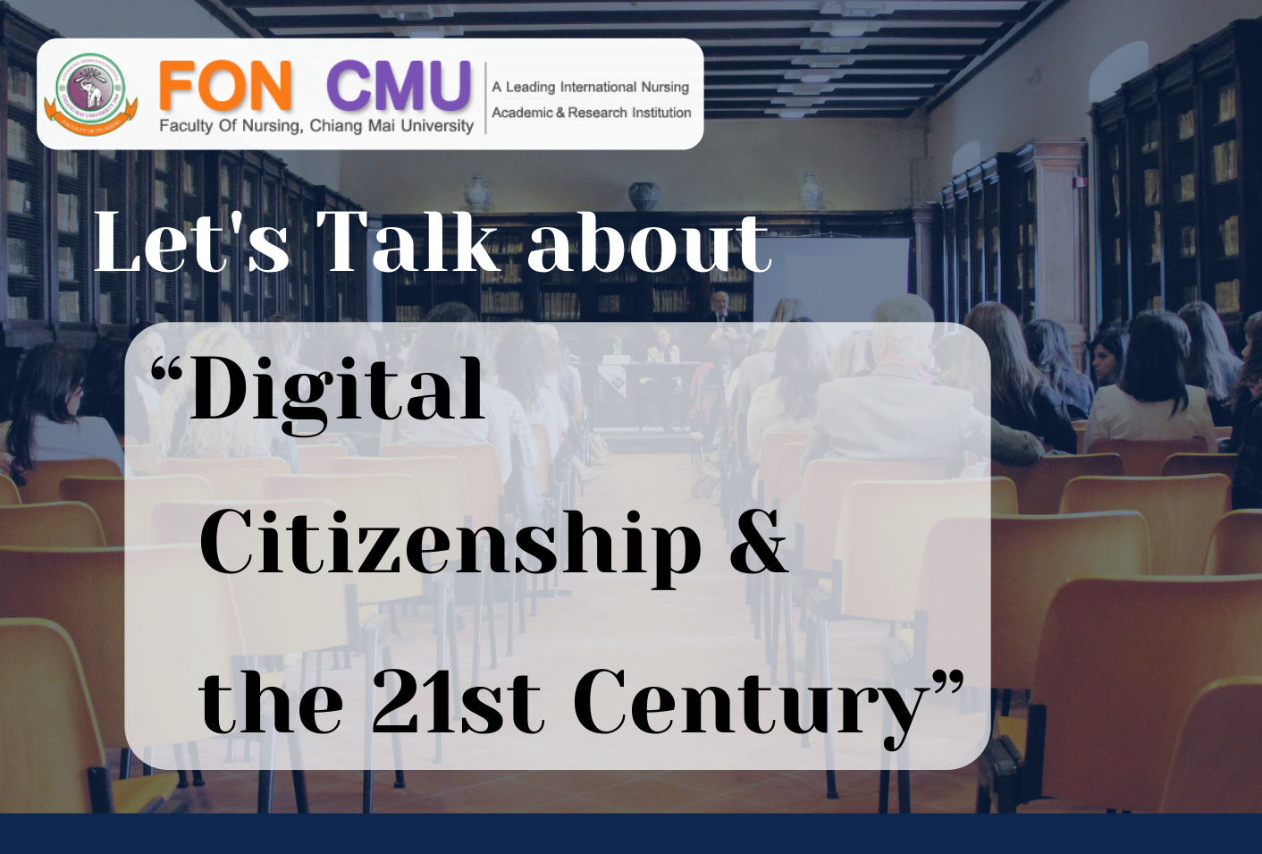 
	โครงการอบรมความเป็นพลเมืองดิจิทัล' & คนของศตวรรษที่ 21 (Digital citizenship & the 21st Century) สำหรับนักศึกษาระดับบัณฑิตศึกษา
