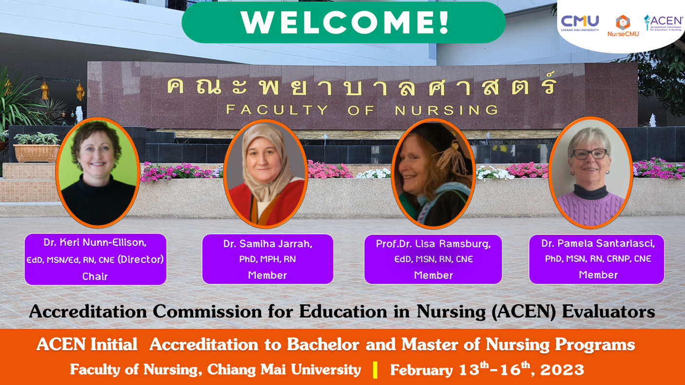
	Welcome ACEN Evaluators to Faculty of Nursing, Chiang Mai University
